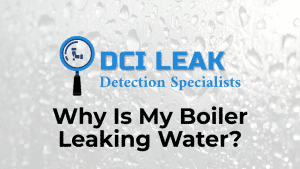 Why Is My Boiler Leaking