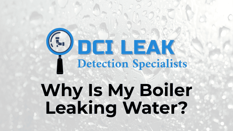 Why Is My Boiler Leaking