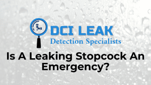 Is A Leaking Stopcock An Emergency?