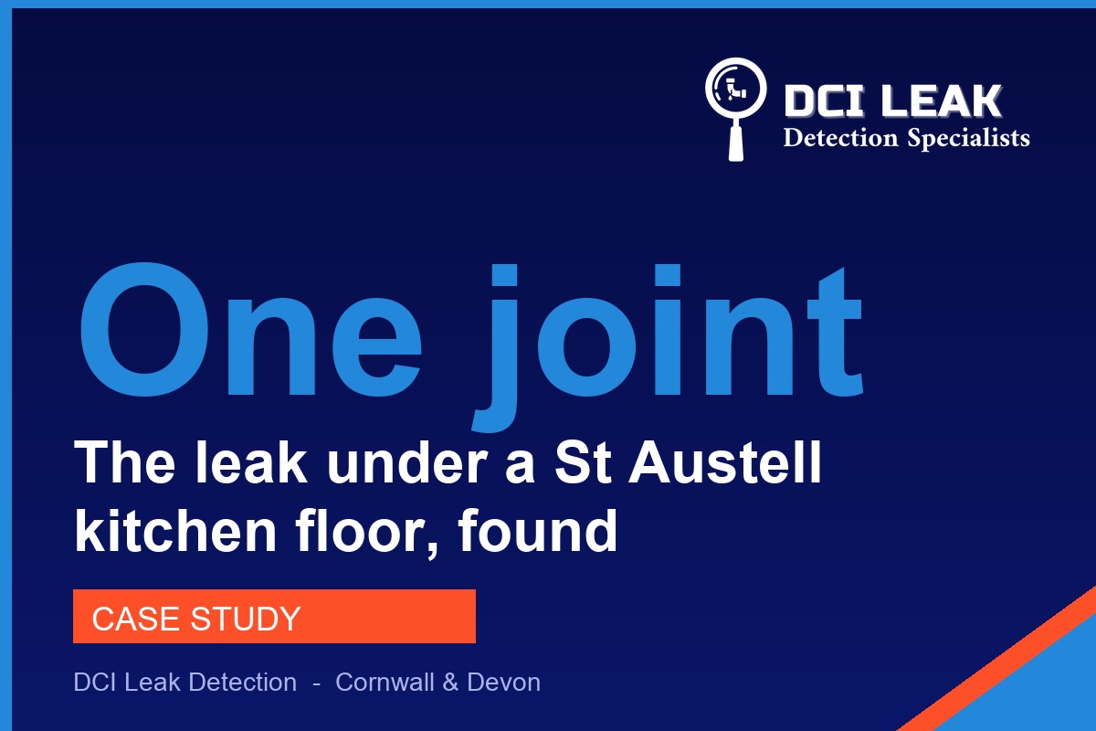 The Leak Under a St Austell Kitchen Floor